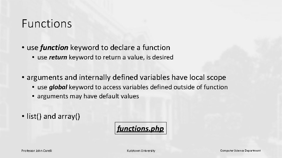 Functions • use function keyword to declare a function • use return keyword to