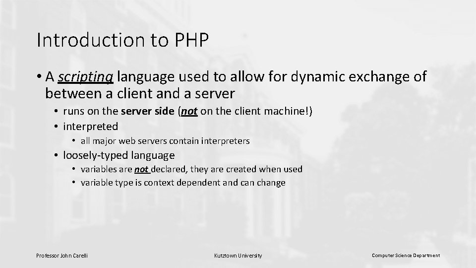 Introduction to PHP • A scripting language used to allow for dynamic exchange of