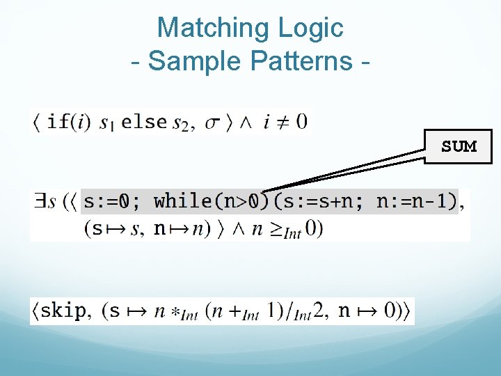 Matching Logic - Sample Patterns SUM 