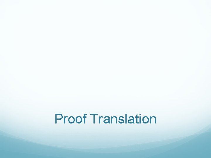 Proof Translation 