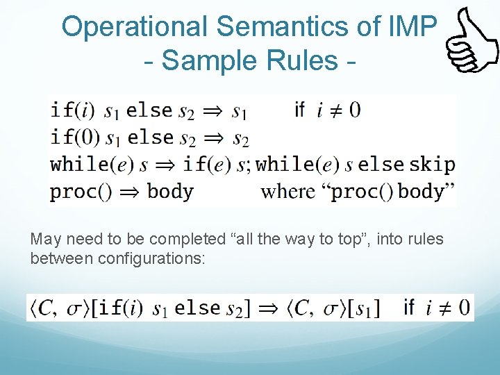 Operational Semantics of IMP - Sample Rules - May need to be completed “all