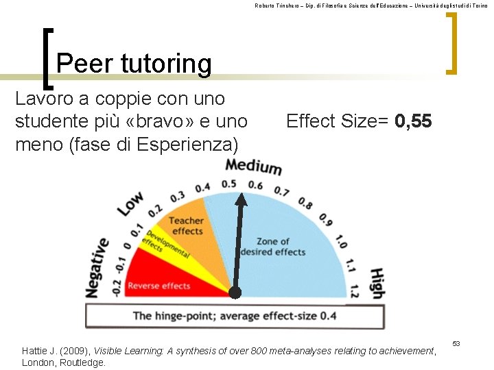 Roberto Trinchero – Dip. di Filosofia e Scienze dell’Educazione – Università degli studi di