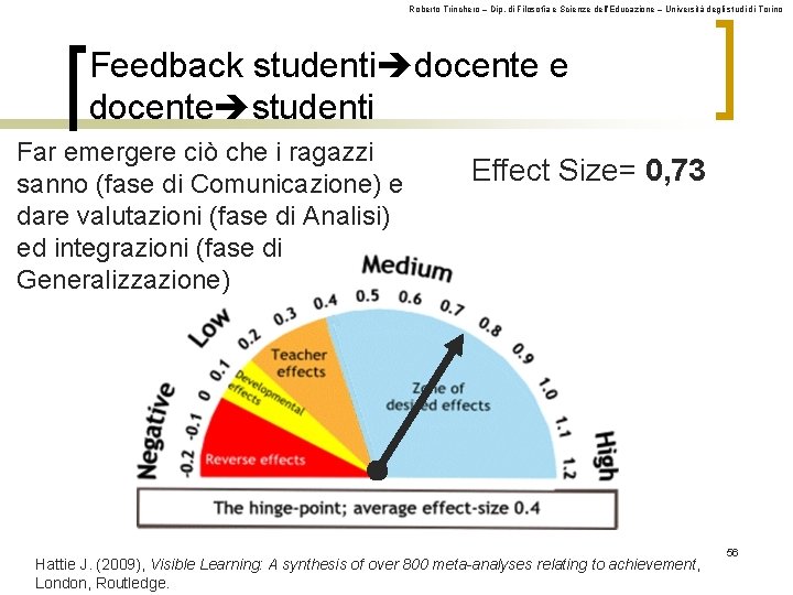 Roberto Trinchero – Dip. di Filosofia e Scienze dell’Educazione – Università degli studi di