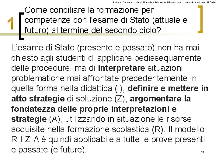 Roberto Trinchero – Dip. di Filosofia e Scienze dell’Educazione – Università degli studi di