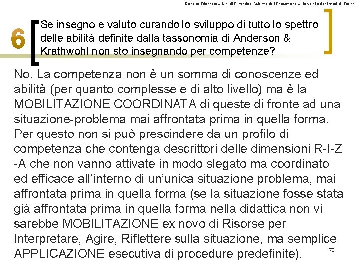 Roberto Trinchero – Dip. di Filosofia e Scienze dell’Educazione – Università degli studi di