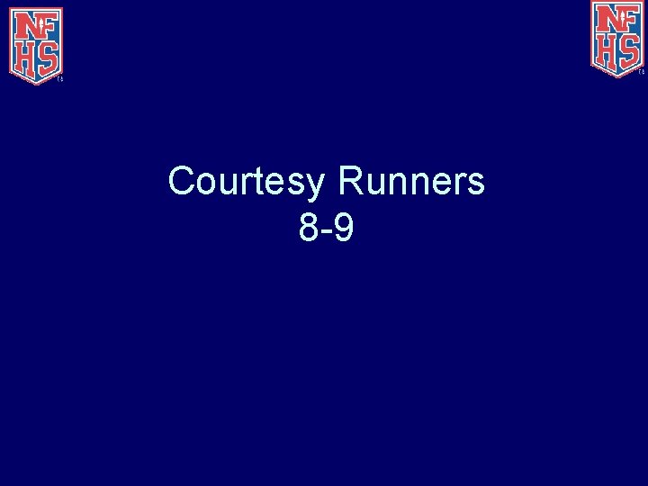 Courtesy Runners 8 -9 
