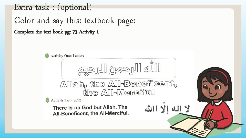 Extra task : (optional) Color and say this: textbook page: Complete the text book