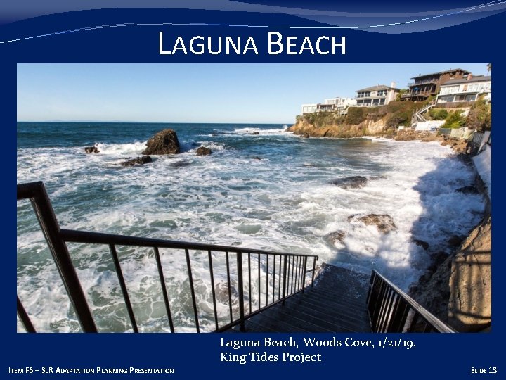 LAGUNA BEACH Sea level rise will make today’s king tides become the future’s everyday