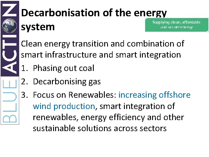 Decarbonisation of the energy system Clean energy transition and combination of smart infrastructure and