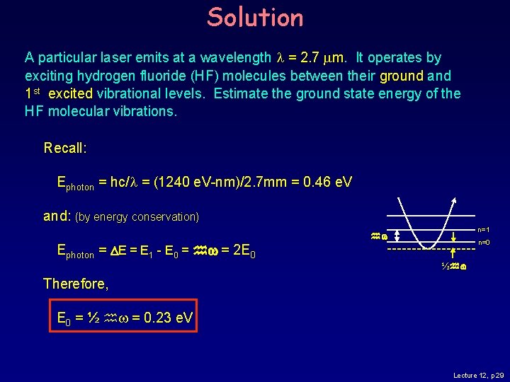Solution A particular laser emits at a wavelength l = 2. 7 mm. It Solution A particular laser emits at a wavelength l = 2. 7 mm. It