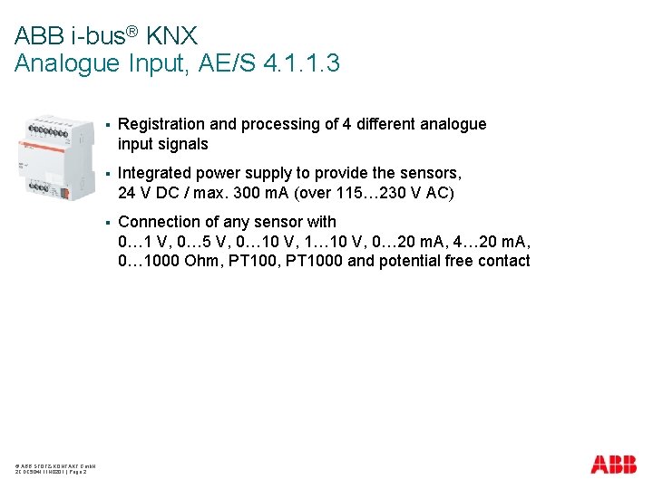 ABB i-bus® KNX Analogue Input, AE/S 4. 1. 1. 3 © ABB STOTZ-KONTAKT Gmb.
