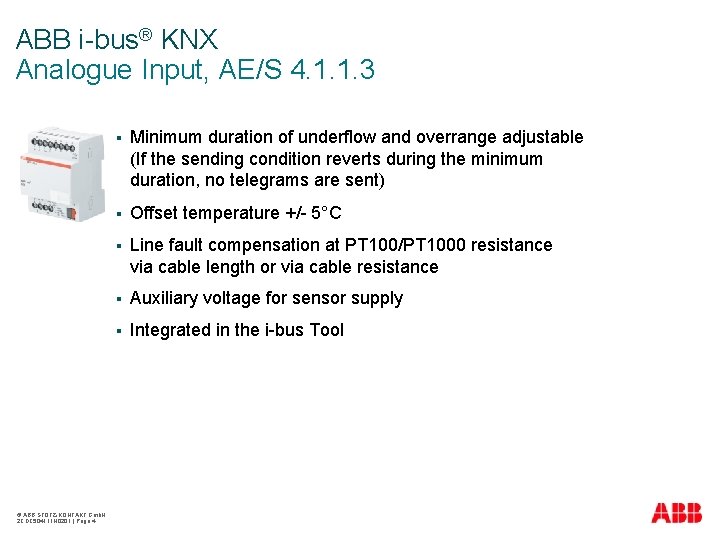 ABB i-bus® KNX Analogue Input, AE/S 4. 1. 1. 3 © ABB STOTZ-KONTAKT Gmb.