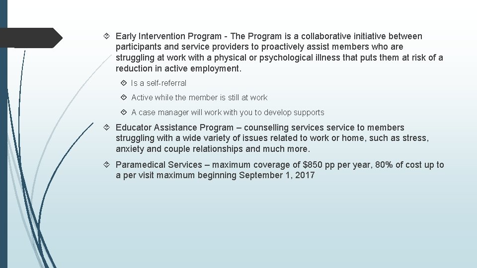  Early Intervention Program - The Program is a collaborative initiative between participants and