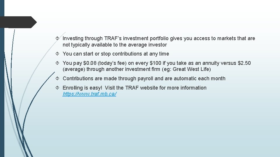  Investing through TRAF’s investment portfolio gives you access to markets that are not