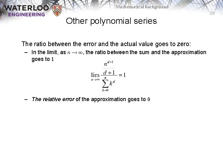 Mathematical background 29 Other polynomial series The ratio between the error and the actual
