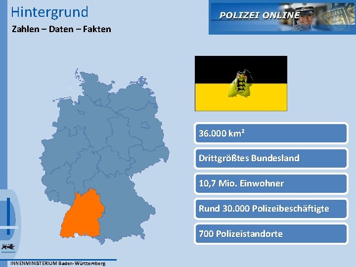 Hintergrund Zahlen – Daten – Fakten 36. 000 km² Drittgrößtes Bundesland 10, 7 Mio.