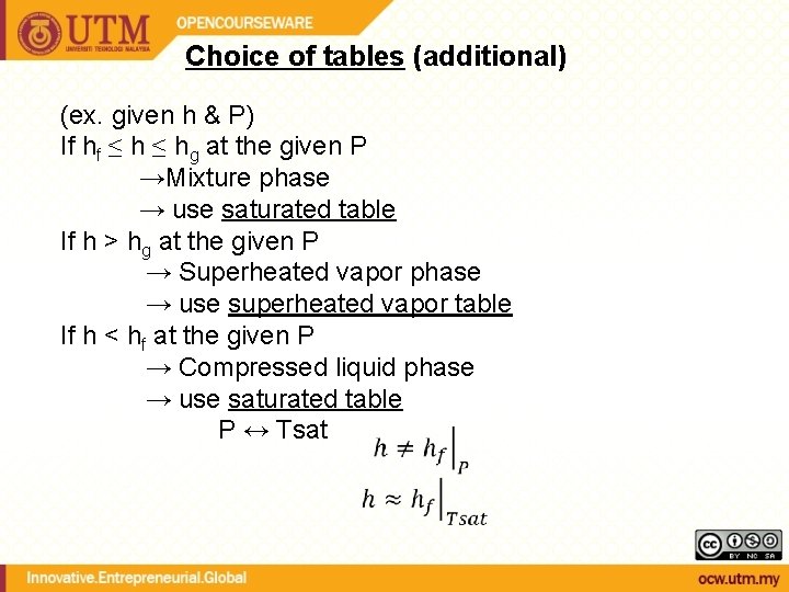 Choice of tables (additional) (ex. given h & P) If hf ≤ hg at