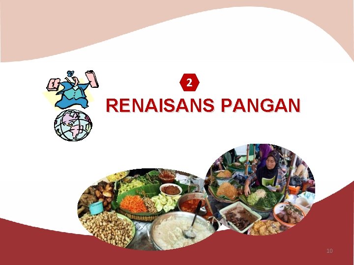 2 RENAISANS PANGAN 10 