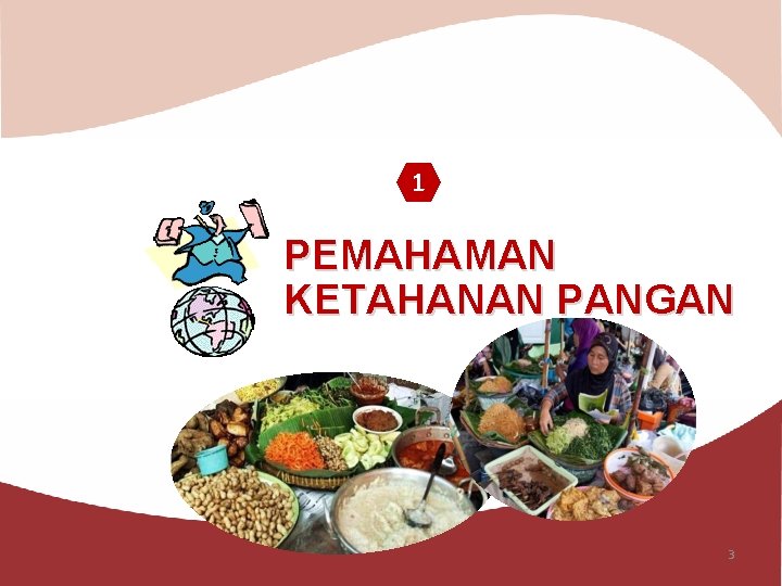 1 PEMAHAMAN KETAHANAN PANGAN 3 