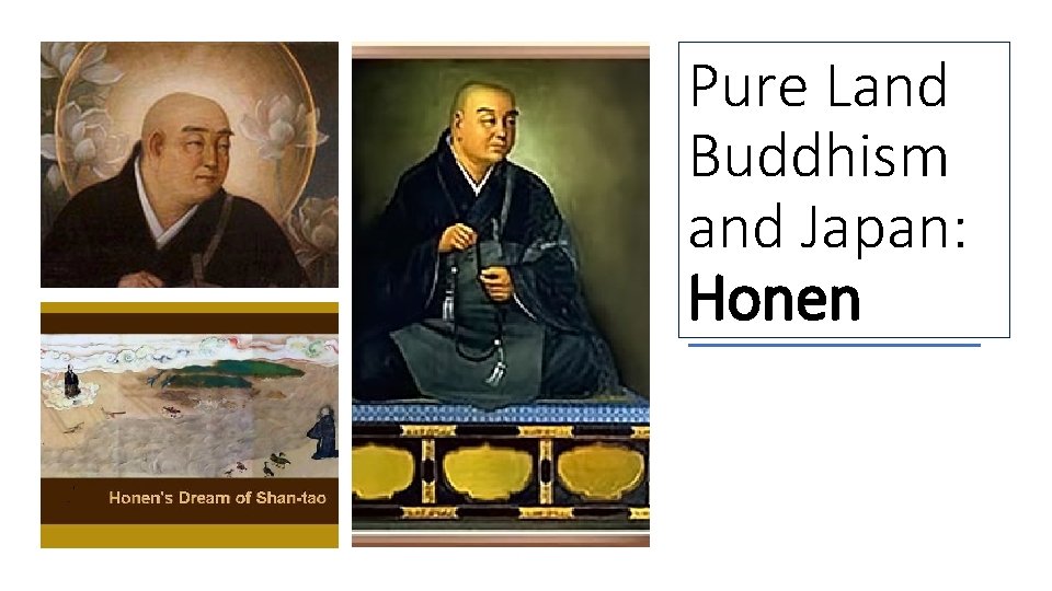 Pure Land Buddhism and Japan: Honen 
