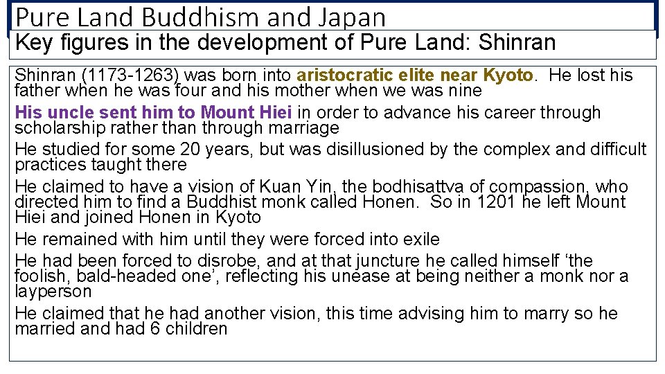 Pure Land Buddhism and Japan Key figures in the development of Pure Land: Shinran