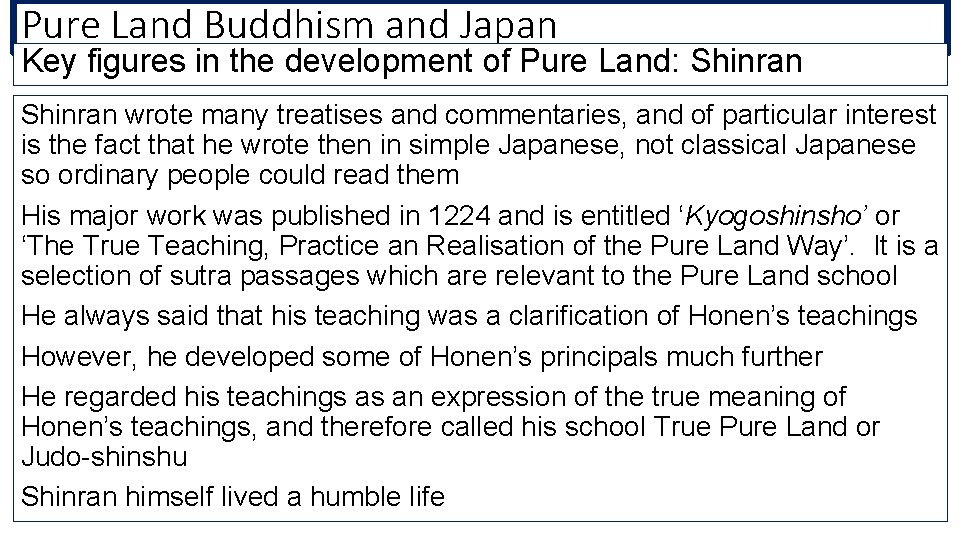 Pure Land Buddhism and Japan Key figures in the development of Pure Land: Shinran