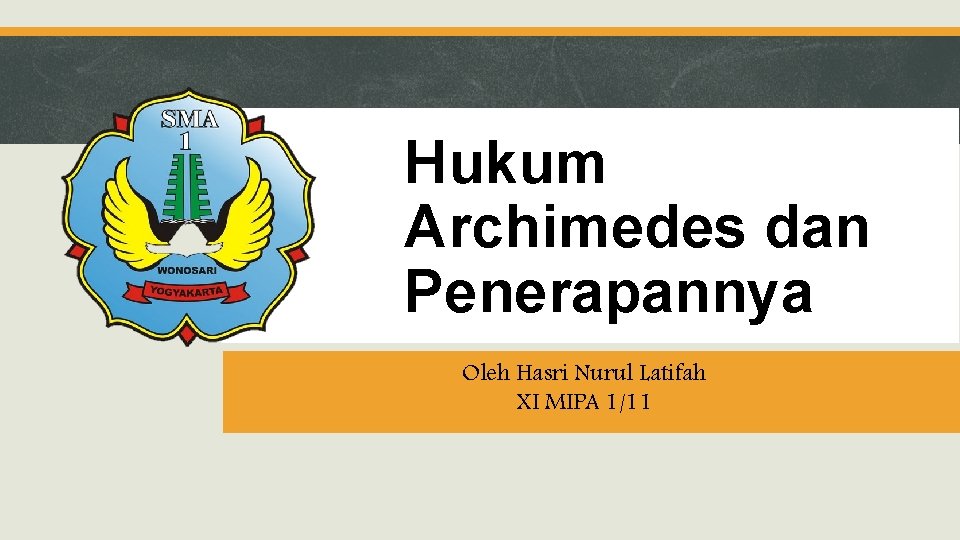 Hukum Archimedes Dan Penerapannya Oleh Hasri Nurul Latifah
