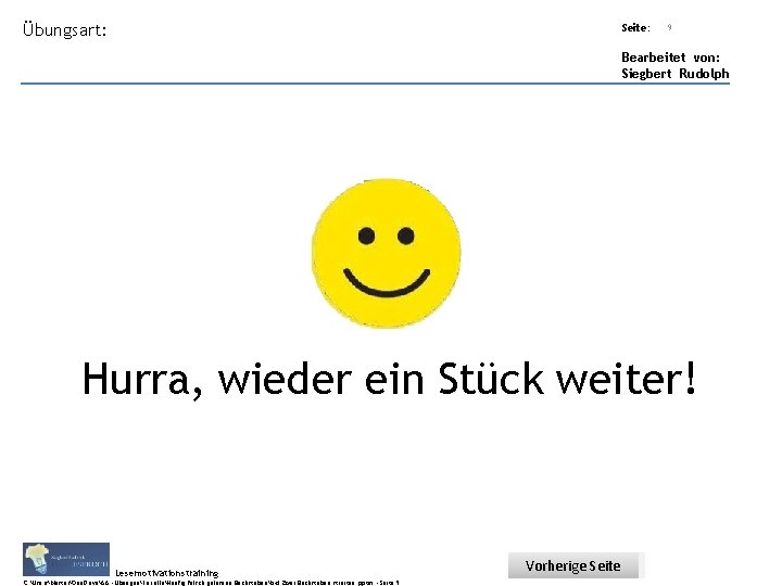 Übungsart: Seite: Titel: Quelle: 9 Bearbeitet von: Siegbert Rudolph Hurra, wieder ein Stück weiter!