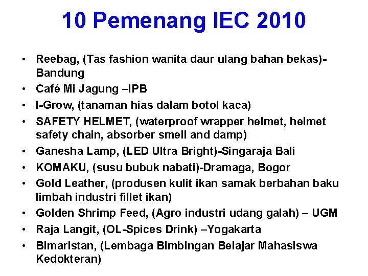 10 Pemenang IEC 2010 • Reebag, (Tas fashion wanita daur ulang bahan bekas)Bandung •