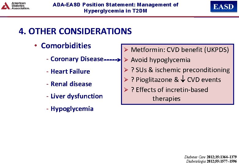 ADA-EASD Position Statement: Management of Hyperglycemia in T 2 DM 4. OTHER CONSIDERATIONS •
