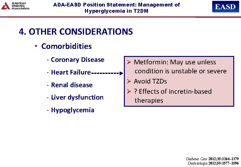ADA-EASD Position Statement: Management of Hyperglycemia in T 2 DM 4. OTHER CONSIDERATIONS •