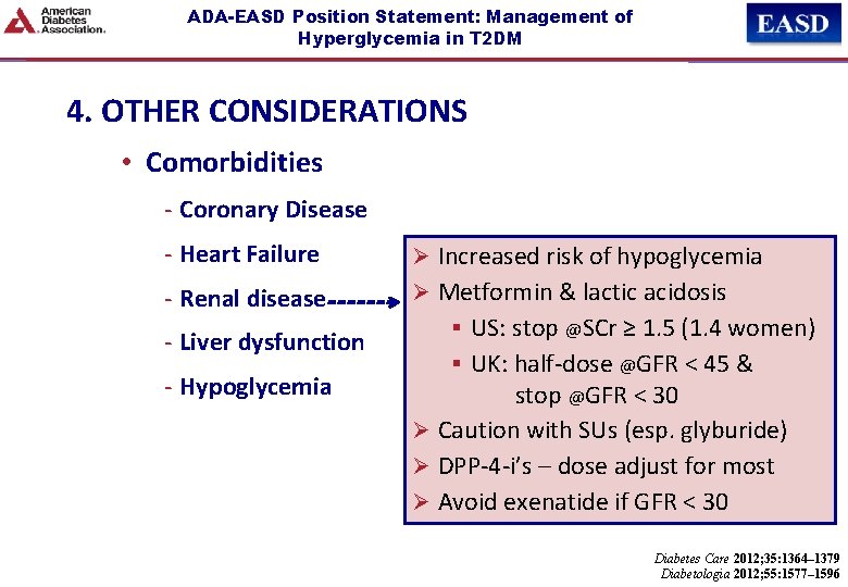 ADA-EASD Position Statement: Management of Hyperglycemia in T 2 DM 4. OTHER CONSIDERATIONS •