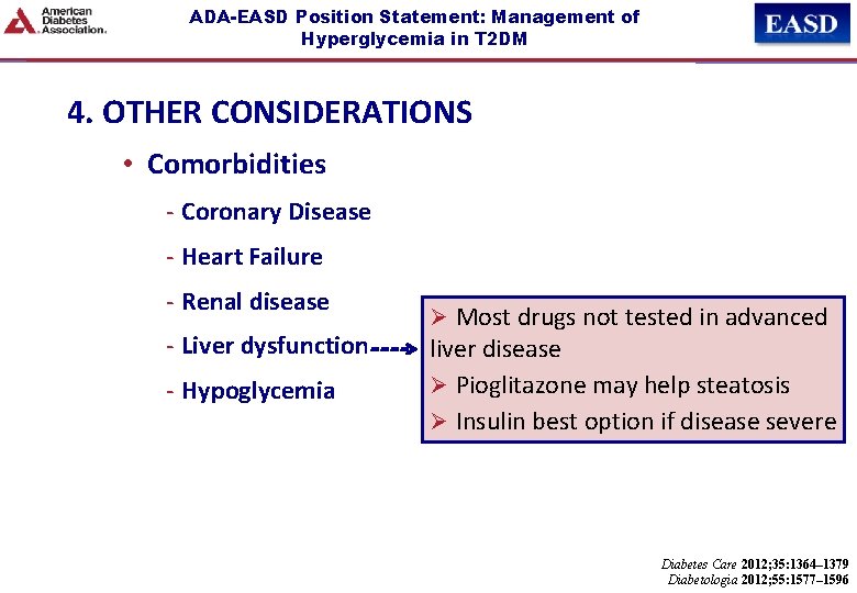ADA-EASD Position Statement: Management of Hyperglycemia in T 2 DM 4. OTHER CONSIDERATIONS •