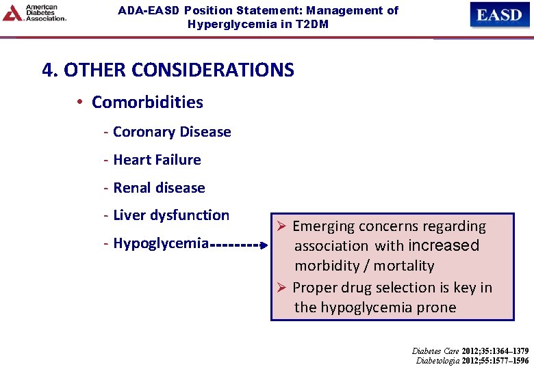 ADA-EASD Position Statement: Management of Hyperglycemia in T 2 DM 4. OTHER CONSIDERATIONS •