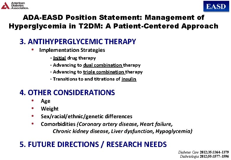 ADA-EASD Position Statement: Management of Hyperglycemia in T 2 DM: A Patient-Centered Approach 3.