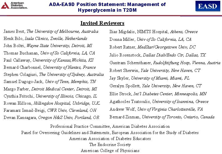 ADA-EASD Position Statement: Management of Hyperglycemia in T 2 DM Invited Reviewers James Best,