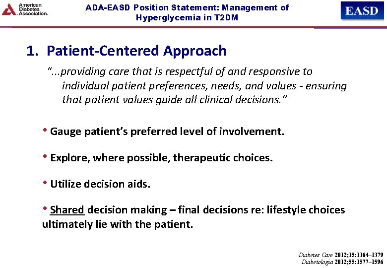 ADA-EASD Position Statement: Management of Hyperglycemia in T 2 DM 1. Patient-Centered Approach “.