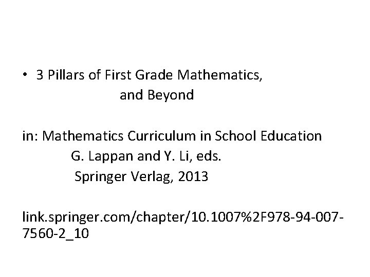  • 3 Pillars of First Grade Mathematics, and Beyond in: Mathematics Curriculum in