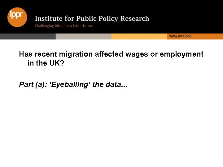 Has recent migration affected wages or employment in the UK? Part (a): ‘Eyeballing’ the