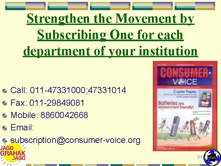 Strengthen the Movement by Subscribing One for each department of your institution Call: 011