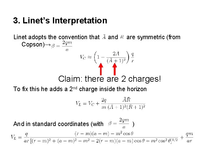 3. Linet’s Interpretation Linet adopts the convention that Copson)→ and are symmetric (from Claim: