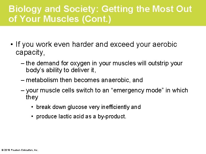 Biology and Society: Getting the Most Out of Your Muscles (Cont. ) • If