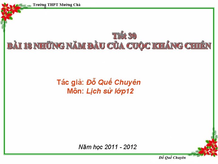 Tác giả: Đỗ Quế Chuyên Môn: Lịch sử lớp 12 Năm học 2011 -