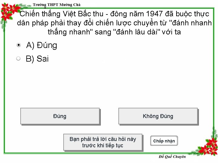 Chiến thắng Việt Bắc thu - đông năm 1947 đã buộc thực dân pháp