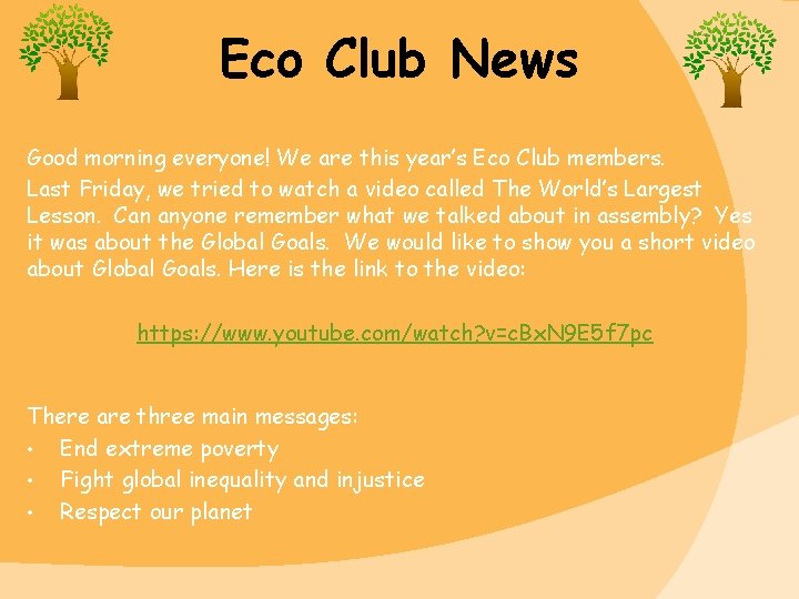 Eco Club News Good morning everyone! We are this year’s Eco Club members. Last