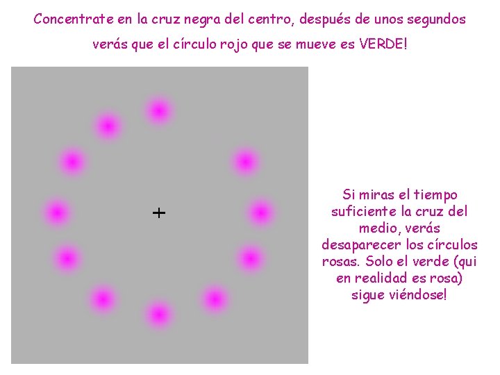 Concentrate en la cruz negra del centro, después de unos segundos verás que el