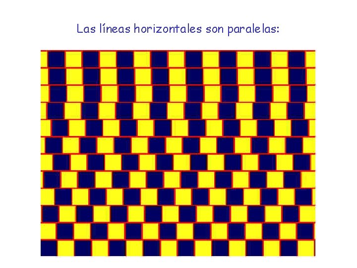 Las líneas horizontales son paralelas: 