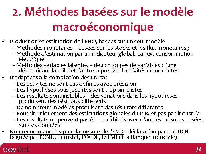 2. Méthodes basées sur le modèle macroéconomique • Production et estimation de l’ENO, basées