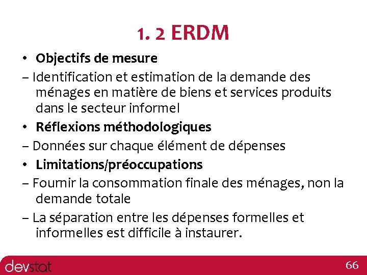 1. 2 ERDM • Objectifs de mesure – Identification et estimation de la demande