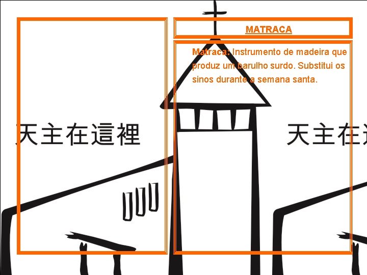 MATRACA Matraca: Instrumento de madeira que produz um barulho surdo. Substitui os sinos durante